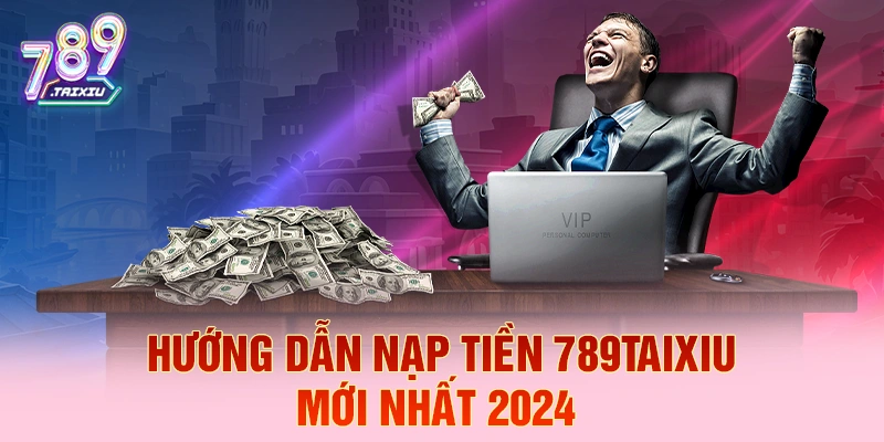 Hướng dẫn nạp tiền lode88 nhanh chóng